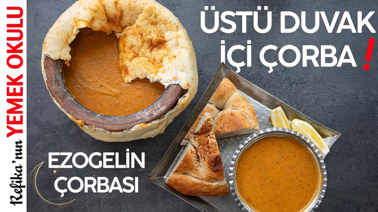 Duvaklı Ezogelin Çorbası Nasıl Yapılır? | İftara Nar Gibi Kızarmış Pidesiyle Ezogelin Çorbası Tarifi