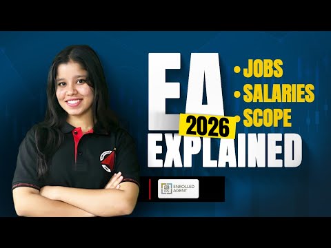 Enrolled Agent Course Details - Job Roles, Salary, Career Options after EA in India 2025 What is EA?
