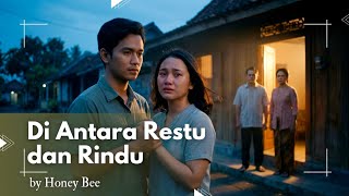Download lagu DI ANTARA RESTU DAN RINDU ~ HONEY BEE ~ Ai Musik mp3