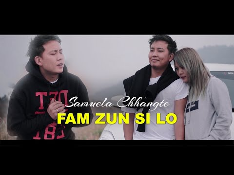 Samuela Chhangte - Fam zun si lo (Official / with Lyrics)