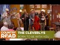 The Cleverlys sing "Born to Be With You"
