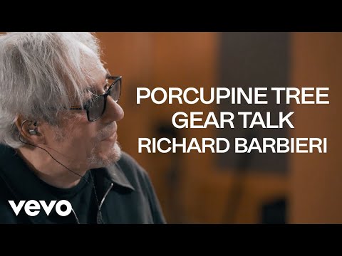 Porcupine Tree - PT/CC - Richard Barbieri: Gear Talk