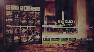 Video R E C K L E S S - Iluze