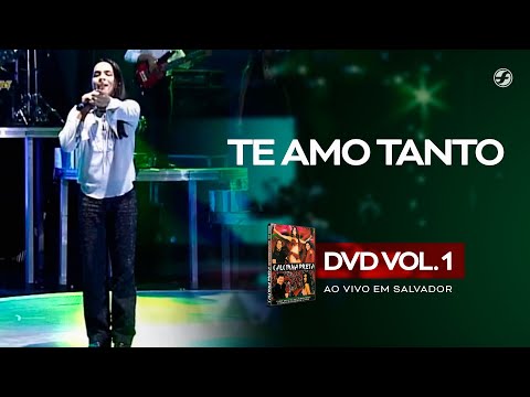 Te Amo Tanto - Calcinha Preta