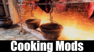 SKYRIM MOD QUICKIE #29 - Cooking Mods
