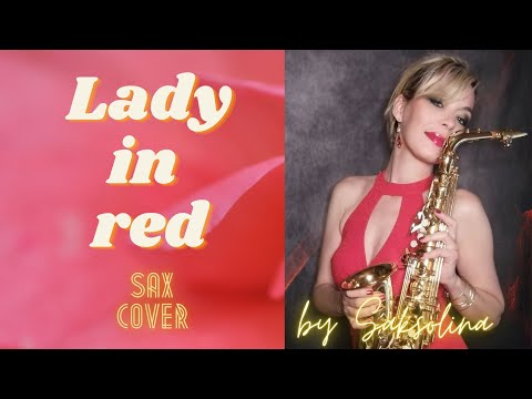 LADY IN RED @Chris de Burgh SAX COVER by @Saksolina