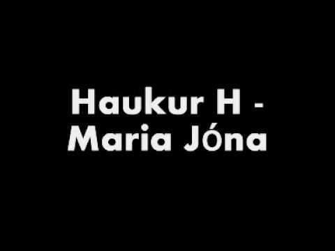 Haukur H, María Jóna