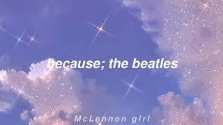Download lagu Because; The Beatles – Lyrics mp3