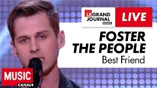 Foster The People - Best Friend - Live du Grand Journal