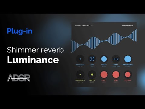 Luminance - Shimmer reverb
