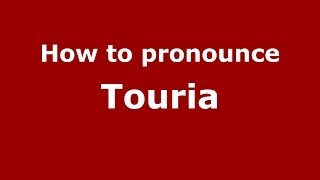 How to pronounce Touria