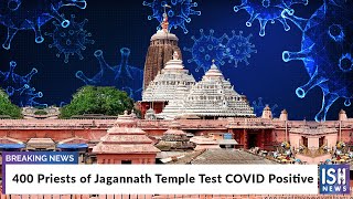 400 Priests of Jagannath Temple Test COVID Positive