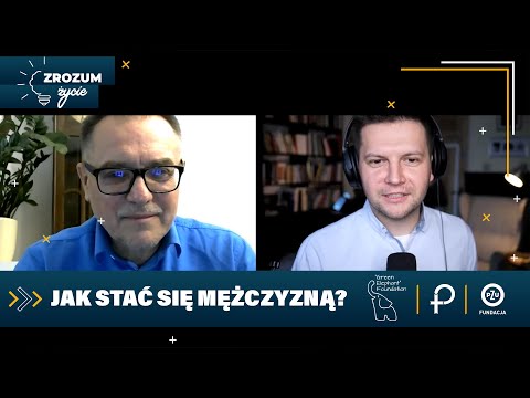 Understand Life [7] - How to become a man? - Zenon Waldemar Dudek