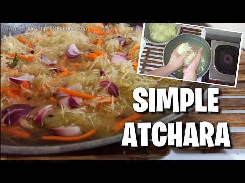 Simple Atchara Recipe - Pinoy Easy Recipes