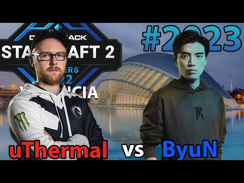 StarCraft 2 - Replay-Cast #2023 - uThermal (T) vs ByuN (T) - DreamHack Valencia