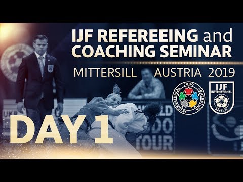 Единоборства IJF Refereeing and Coaching Seminar 2019: Day 1
