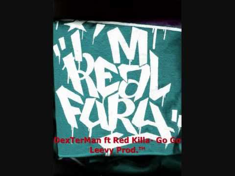 Exclu DexTerMan feat Red Killa  Go Go  Leevy prod {SEPT 2010}