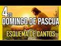 CUARTO DOMINGO DE PASCUA ESQUEMA DE CANTOS CANTOS LITÚRGICOS CANTOS PARA MISA