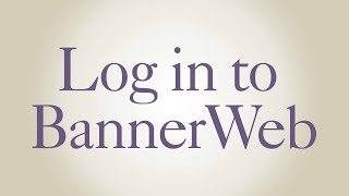 How to: Log Into BannerWeb