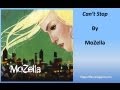 MoZella - Can't Stop (Lyrics) 