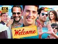 Welcome Full Movie Comedy 2007 In 4K Akshay Katrina Nana Patekar Anil Kapoor Paresh Rawal