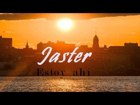 Jaster - Estoy ahí (Prod. Gdos)