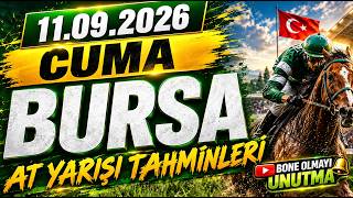 11 Eylül 2026 Cuma Bursa At Yarışı Tahminleri At Yarışı Yorumları