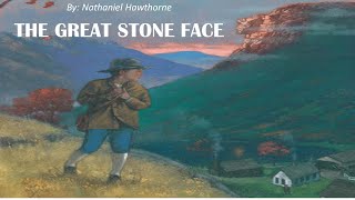 Learn English Through Story - The Great Stone Face by Nathaniel Hawthorne