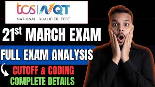 TCS NQT 21st March 1st Shift Exam Analysis | TCS NQT Cutoff | TCS Coding Question Today's Exam