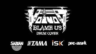 Voivod - Blame Us Drum Cover