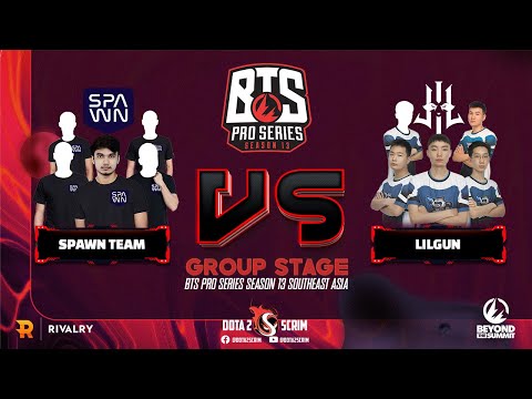 SPAWN Team vs Lilgun - BTS Pro Series Season 13: Southeast Asia - Group Stage - BO3