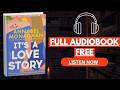 It's a Love Story by Annabel Monaghan [ Full Audiobook Free ]