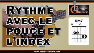 Rythme sans médiator avec le pouce et l'index