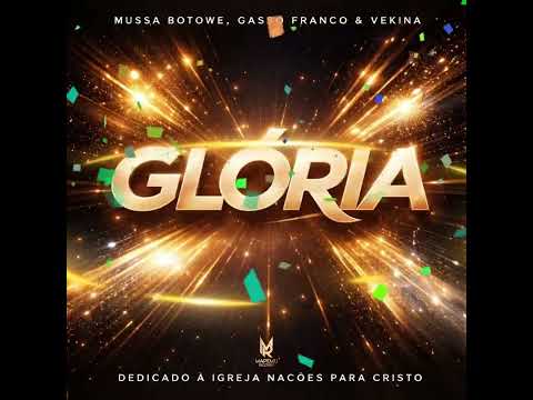 Mussa Botowe Ft Gasso Franco & Vekina - Glória (Mapemu Records)