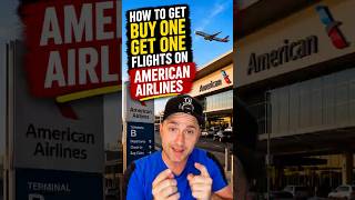 ✈️ FLIGHT HACK: How I Got Buy-One-Get-One Flights on American Airlines 👀💸 #traveltips #flighthacks