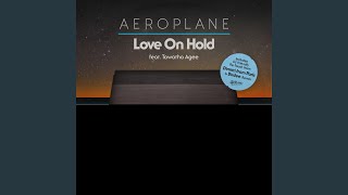 Love On Hold (feat. Tawatha Agee) (Birdee Remix)