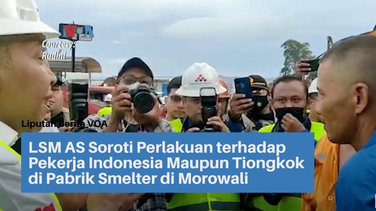 LSM AS Soroti Perlakuan terhadap Pekerja Indonesia Maupun Tiongkok di Pabrik Smelter di Morowali