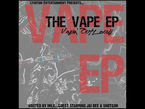 The Vape EP (Vapin' Out Loud)