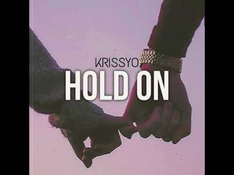 KRISSYO - HOLD ON (Official Audio)
