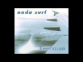 Nada Surf - Treehouse