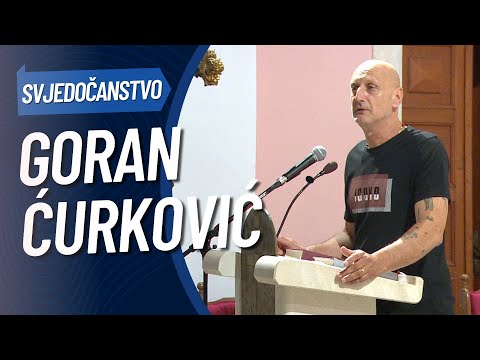 Svjedočanstvo: Goran Ćurković