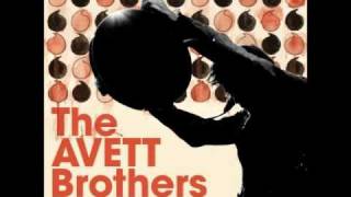 the avett brothers - when i drink
