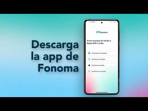 APP Fonoma - Envía una recarga a Cuba con la APP de Fonoma