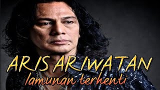 Download lagu LAMUNAN TERHENTI (ARIS ARIWATAN)~LIRIK~Slowrock malaysia mp3