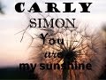 You Are My Sunshine Carly Simon Lyrics