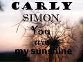 You Are My Sunshine Carly Simon Lyrics 