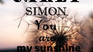 You Are My Sunshine Carly Simon Lyrics
