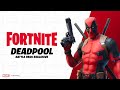 Deadpool Has Arrived | Fortnite
