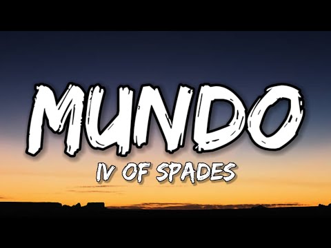 Mundo - IV Of Spades [Lyrics]
