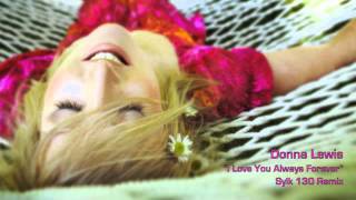 Donna Lewis - I Love You Always Forever (Sylk 130 Remix) video